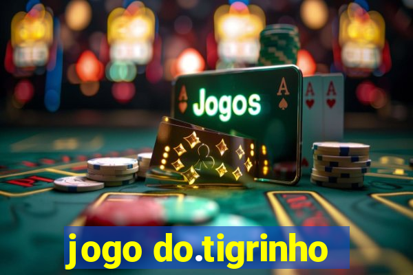 jogo do.tigrinho